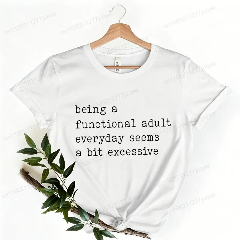 Funny Adulting Graphic T-Shirt