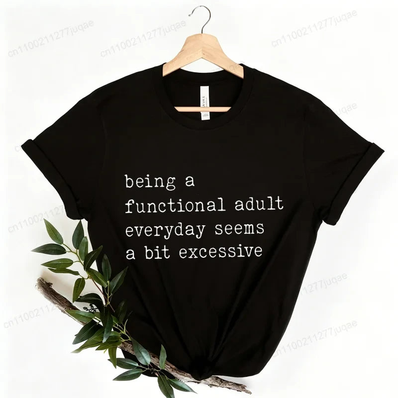 Funny Adulting Graphic T-Shirt
