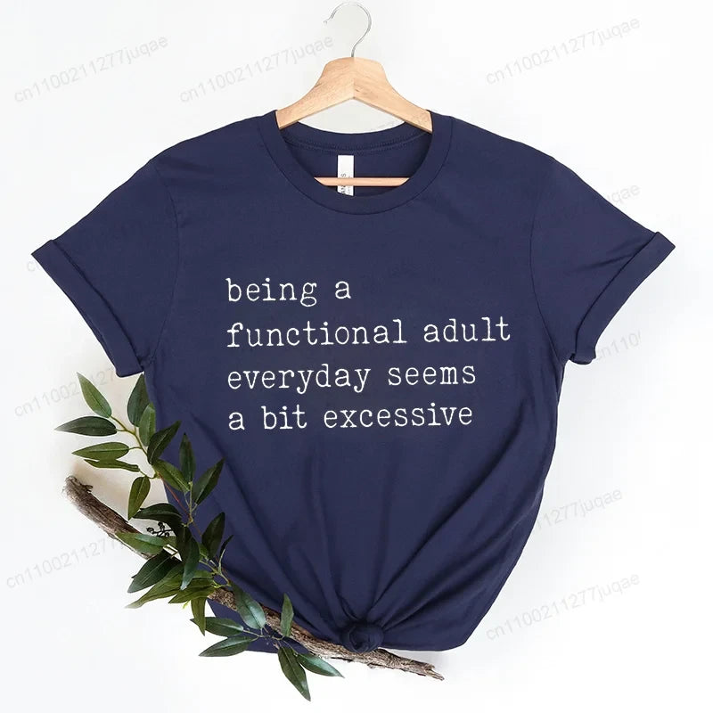 Funny Adulting Graphic T-Shirt