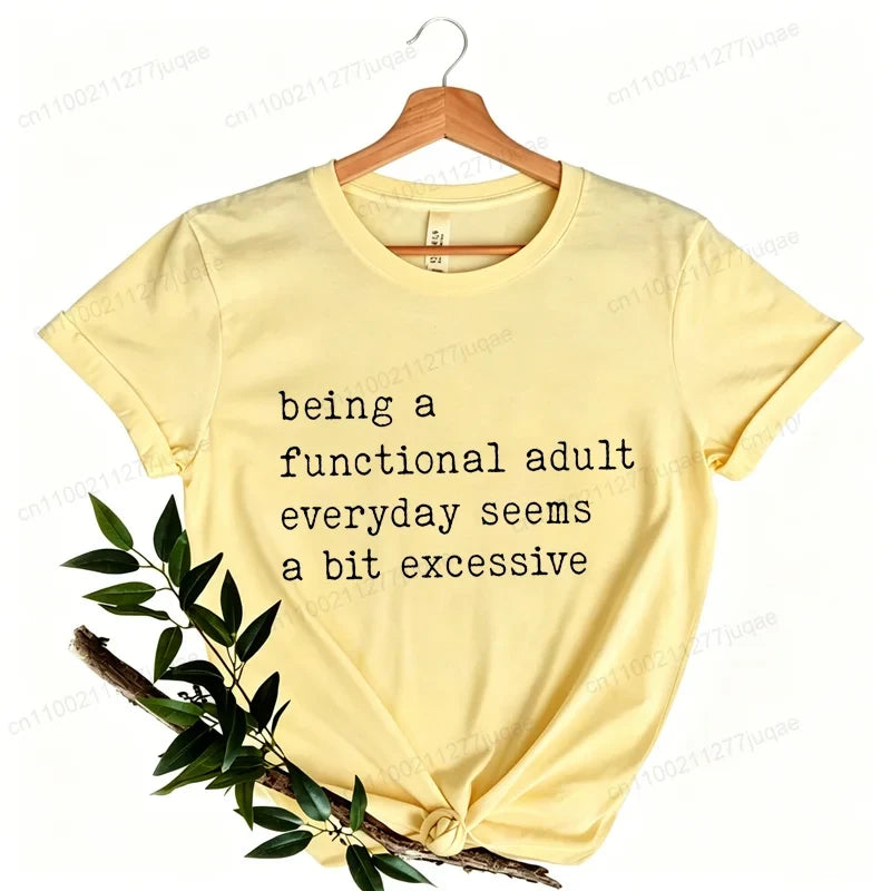 Funny Adulting Graphic T-Shirt