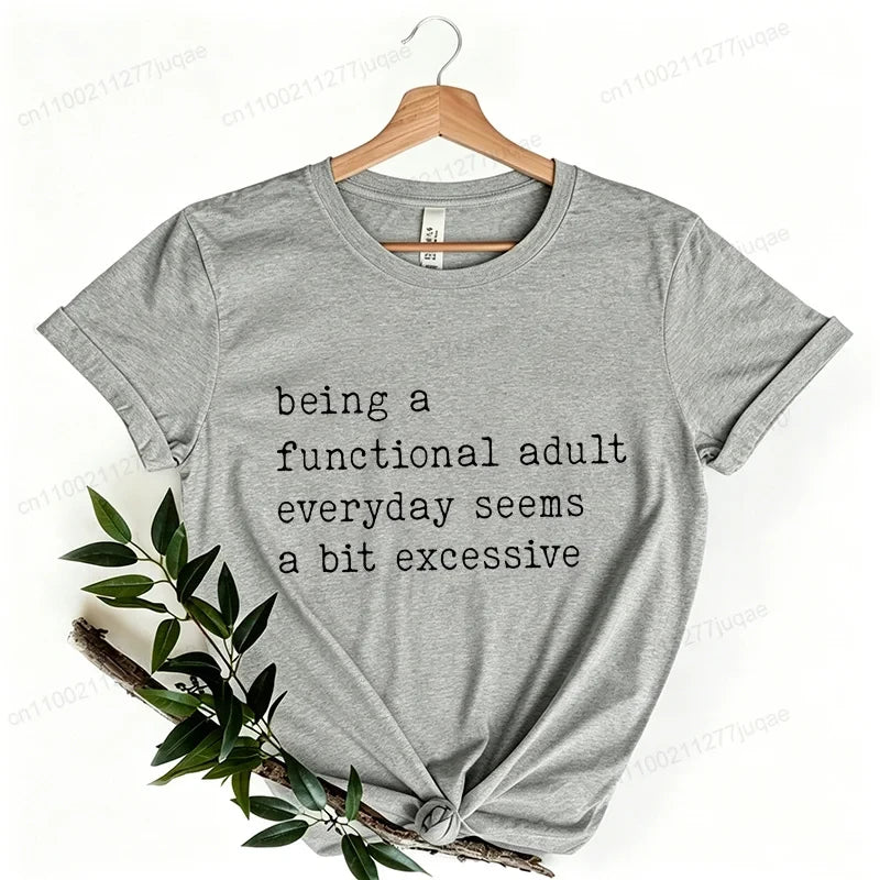 Funny Adulting Graphic T-Shirt