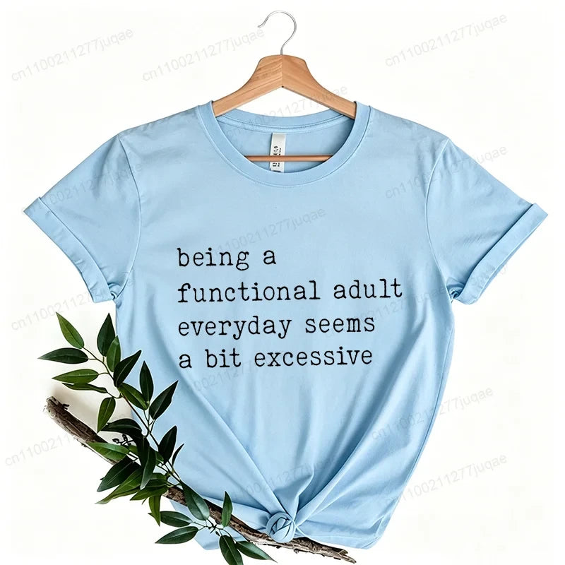Funny Adulting Graphic T-Shirt