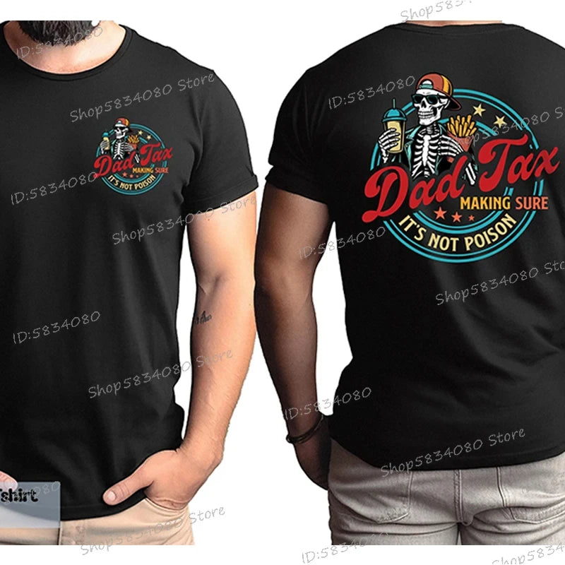 Funny Dad Tax Skeleton T-Shirt