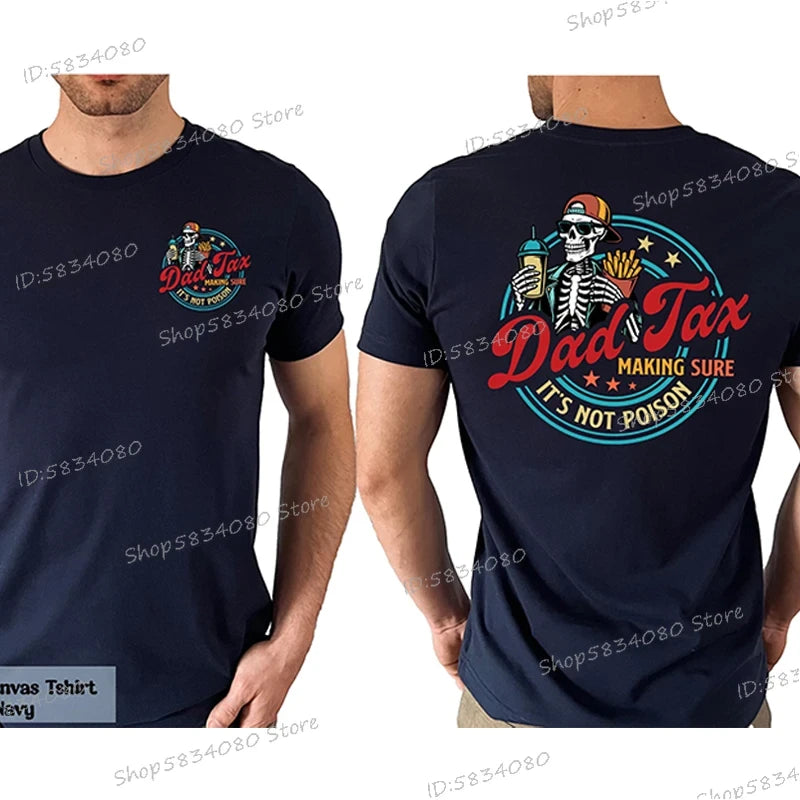 Funny Dad Tax Skeleton T-Shirt