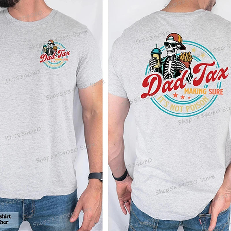 Funny Dad Tax Skeleton T-Shirt
