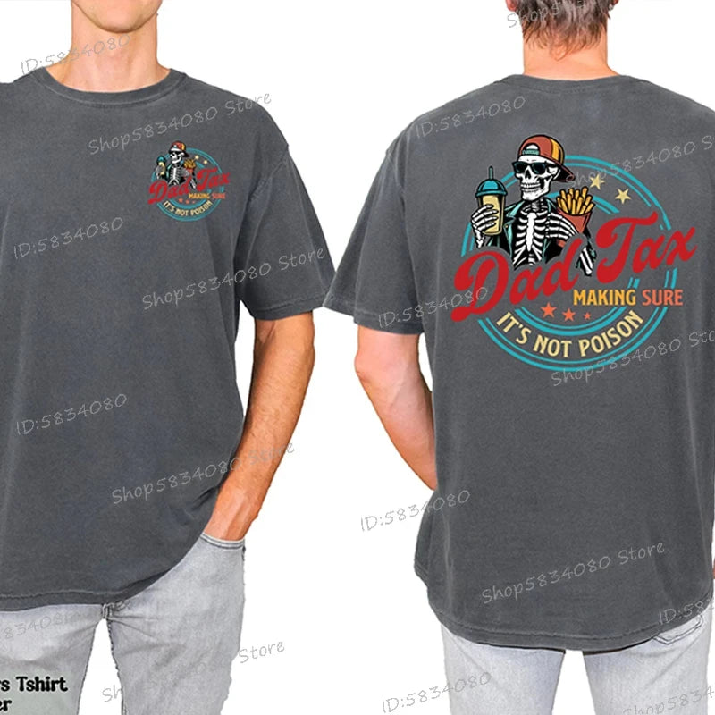 Funny Dad Tax Skeleton T-Shirt