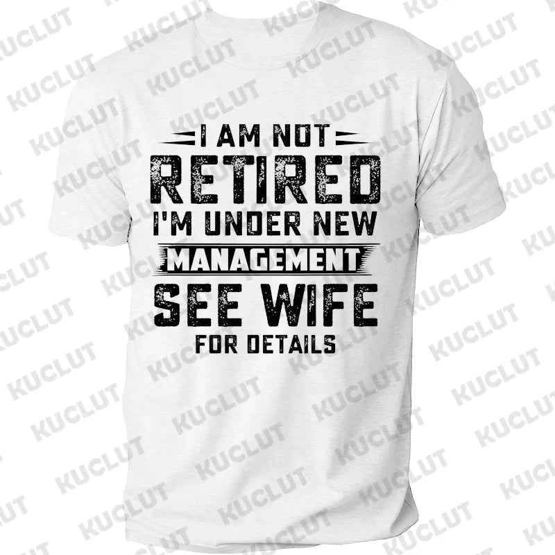 Not Retired Graphic T-Shirt