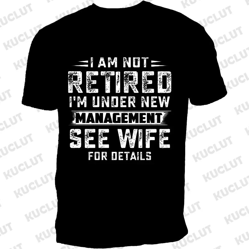 Not Retired Graphic T-Shirt