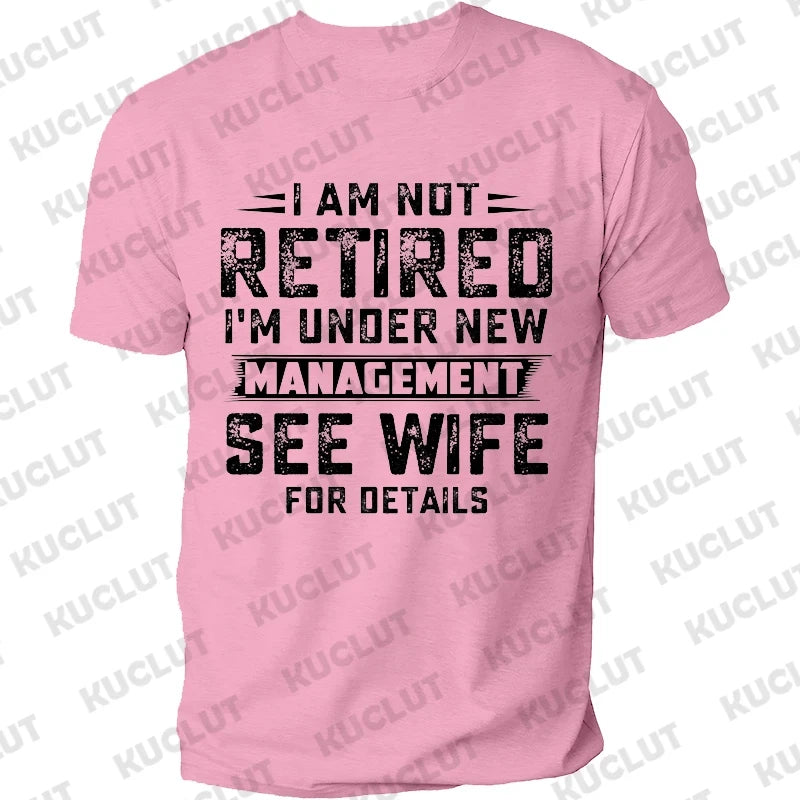 Not Retired Graphic T-Shirt
